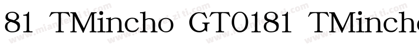 81 TMincho GT0181 TMincho GT01字体转换